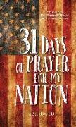 31 Days of Prayer for My Nation (Abridged)