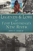 Legends and Lore of Fort Lauderdale's New River