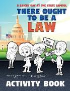 There Ought to Be a Law (Activity Book), A Bright Day at the State Capitol
