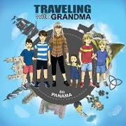 TRAVELING with GRANDMA to PANAMA