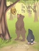 The Adventures of the Mole in the Hole, The Quest for the Honey Tree