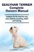 Sealyham Terrier Complete Owners Manual. Sealyham Terrier book for care, costs, feeding, grooming, health and training