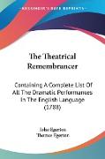 The Theatrical Remembrancer