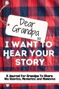 Dear Grandpa. I Want To Hear Your Story