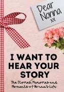Dear Nonna. I Want To Hear Your Story