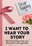 Dear Nanny. I Want To Hear Your Story
