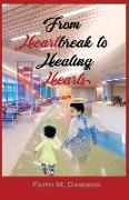 From Heartbreak to Healing Hearts
