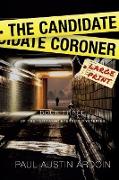 The Candidate Coroner