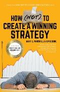 How (NOT) To Create A Winning Strategy