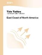 2021 Tide Tables: East Coast of North America: East Coast of North & South America: East Coast of North & South America