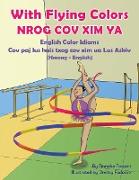 With Flying Colors - English Color Idioms (Hmong-English)