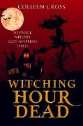 Witching Hour Dead