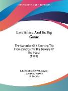 East Africa And Its Big Game