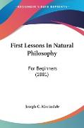 First Lessons In Natural Philosophy