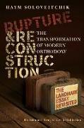 Rupture and Reconstruction: The Transformation of Modern Orthodoxy