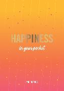 HAPPINESS IN YOUR POCKET