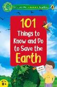 101 Things to Know and Do to Save the Earth (the Green World)