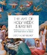 The Art of Holy Week and Easter