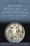 Queens, Eunuchs and Concubines in Islamic History, 661-1257