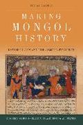 Making Mongol History