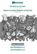 BABADADA black-and-white, Deutsch mit Artikeln - Österreichisches Deutsch mit Artikeln, das Bildwörterbuch - das Bildwörterbuch