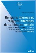 Religions tolérées et religions interdites dans l'empire Romain