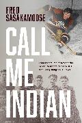 Call Me Indian