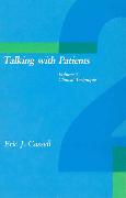 Talking with Patients, Volume 2: Clinical Technique