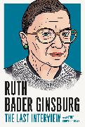 Ruth Bader Ginsburg: The Last Interview