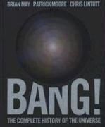 Bang!: The Complete History of the Universe