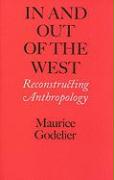 In and Out of the West: Reconstructing Anthropology