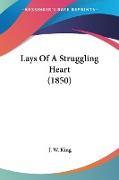 Lays Of A Struggling Heart (1850)