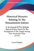 Historical Memoirs Relating To The Housatunnuk Indians