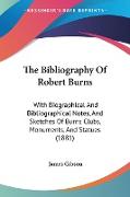 The Bibliography Of Robert Burns