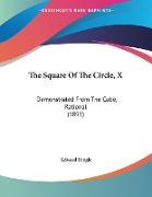 The Square Of The Circle, X