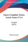 Opere Complete, Partea Anteia Teatru V3-4