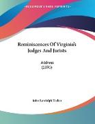 Reminiscences Of Virginia's Judges And Jurists