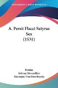 A. Persii Flacci Satyrae Sex (1531)