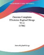 Oeuvres Completes D'Antoine-Raphael Mengs V1-2 (1786)
