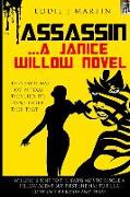 Assassin... A Janice Willow novel: They say it was hot in Texas, they lied. It's even hotter than that