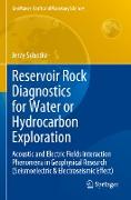 Reservoir Rock Diagnostics for Water or Hydrocarbon Exploration