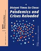 Pandemics and Crises Reloaded