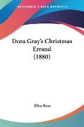 Dora Gray's Christmas Errand (1880)