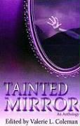 Tainted Mirror: An Anthology