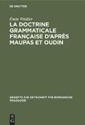 La doctrine grammaticale française d'après Maupas et Oudin