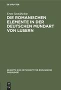 Die romanischen Elemente in der deutschen Mundart von Lusern