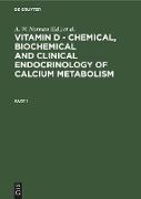 Vitamin D - Chemical, Biochemical and Clinical Endocrinology of Calcium Metabolism