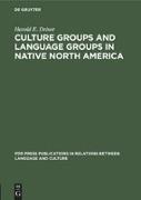 Culture Groups and Language Groups in Native North America