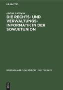 Die Rechts- und Verwaltungsinformatik in der Sowjetunion