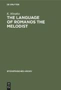 The Language of Romanos the Melodist